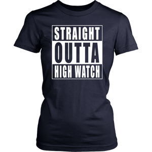 Straight Outta High Watch