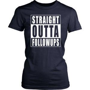 Straight Outta FollowUps