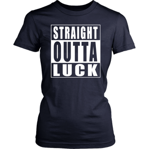 Straight Outta Luck