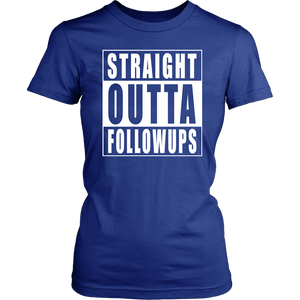 Straight Outta FollowUps