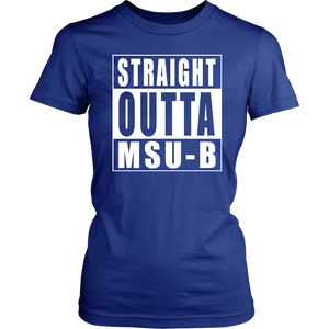 Straight Outta MSU-B