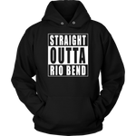 Straight Outta Rio Bend