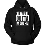Straight Outta MSU-B