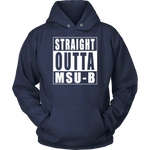 Straight Outta MSU-B