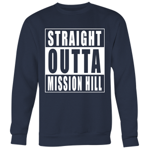 Straight Outta Mission Hill
