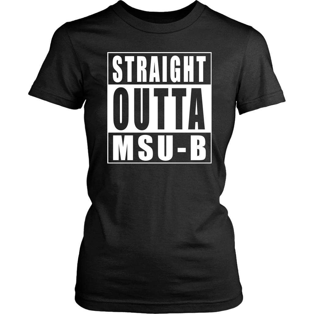Straight Outta MSU-B