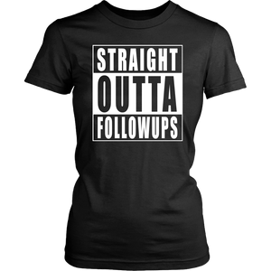 Straight Outta FollowUps