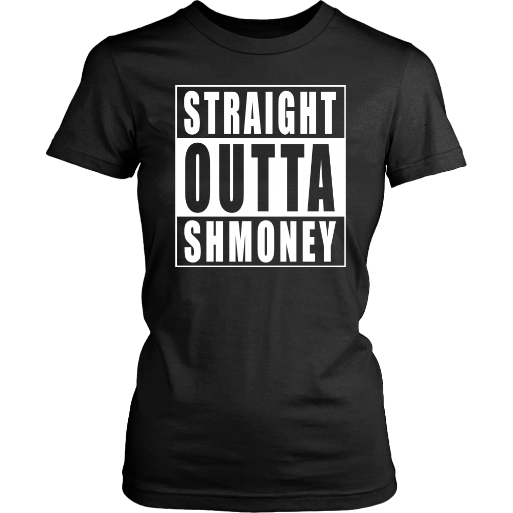 Straight Outta Shmoney