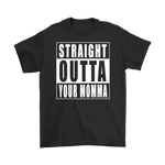 Straight Outta Your Momma