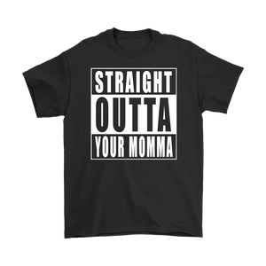 Straight Outta Your Momma