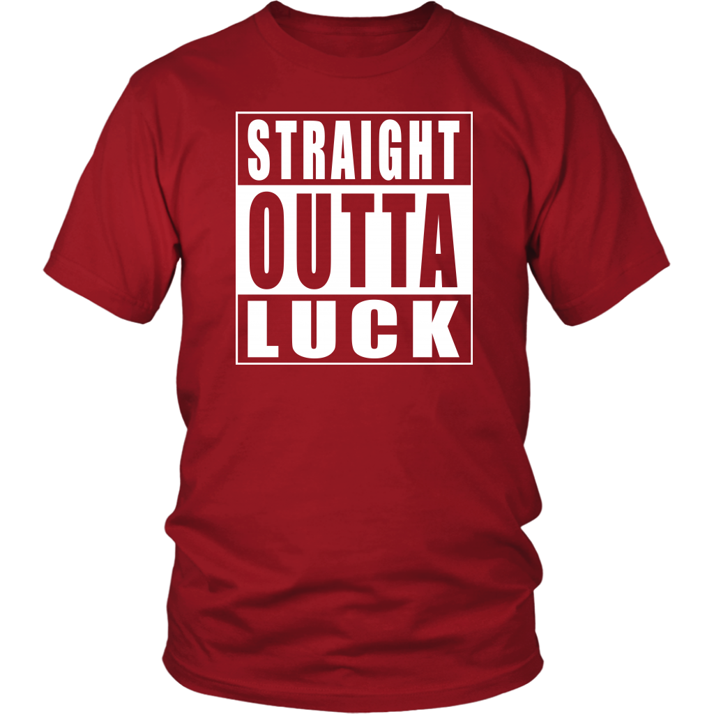Straight Outta Luck