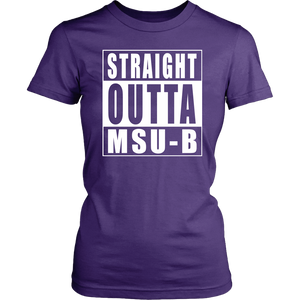 Straight Outta MSU-B