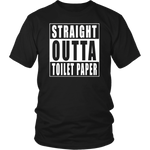 Straigh Outta Toilet Paper