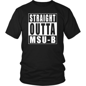 Straight Outta MSU-B