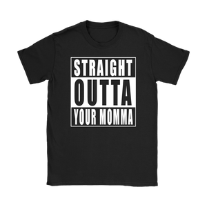 Straight Outta Your Momma