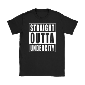 Straight Outta Undercity