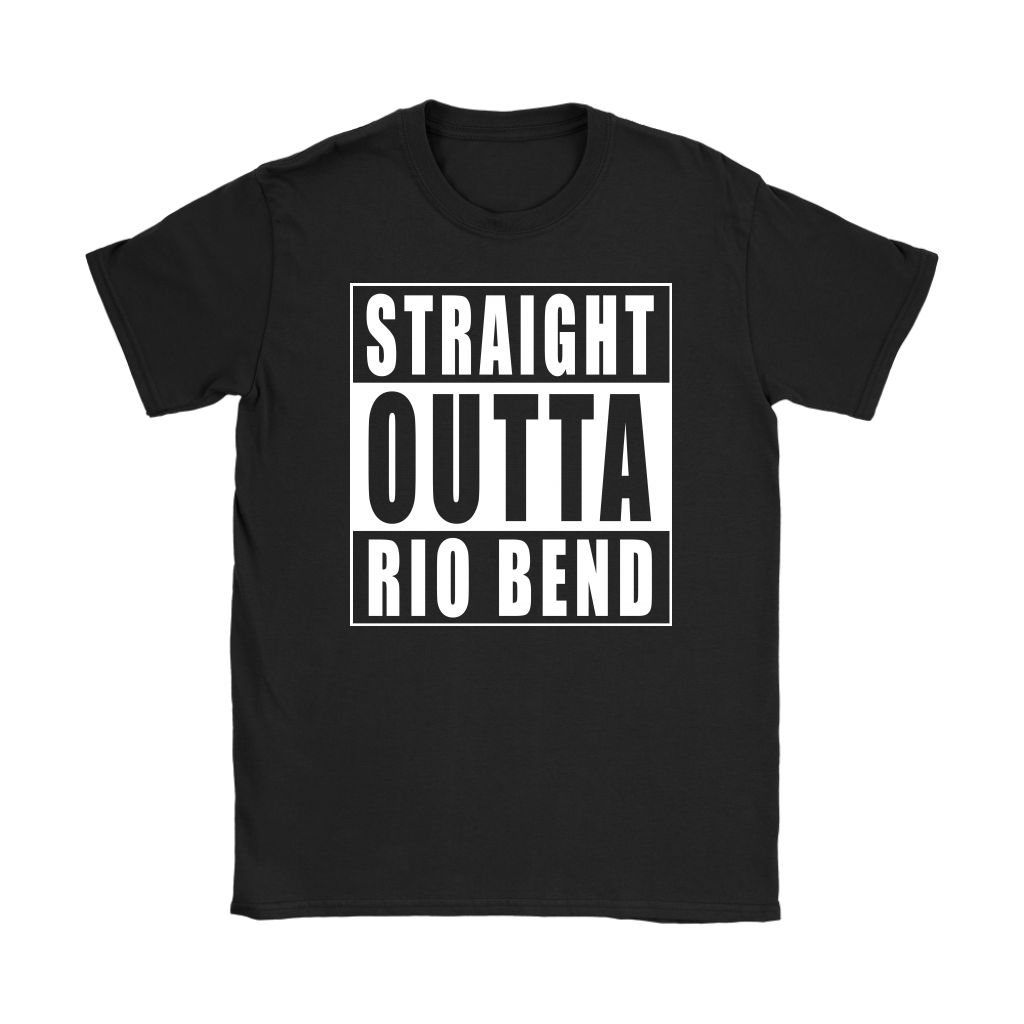 Straight Outta Rio Bend