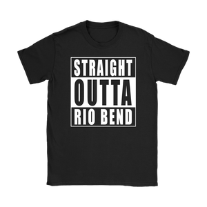 Straight Outta Rio Bend