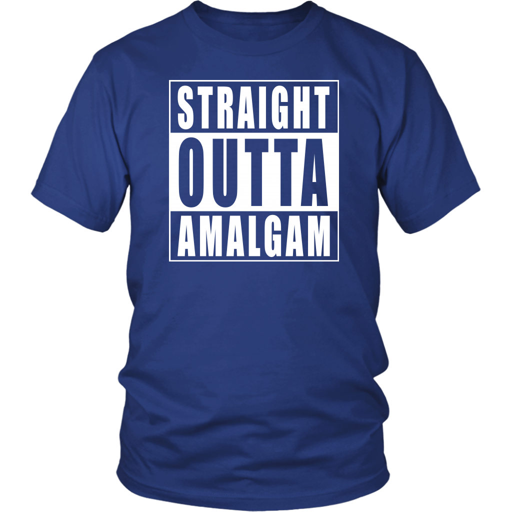 Straight Outta Amalgam