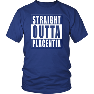 Straight Outta Placentia