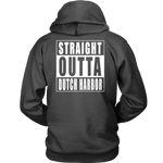 Straight Outta Dutch Harbor - Double sided