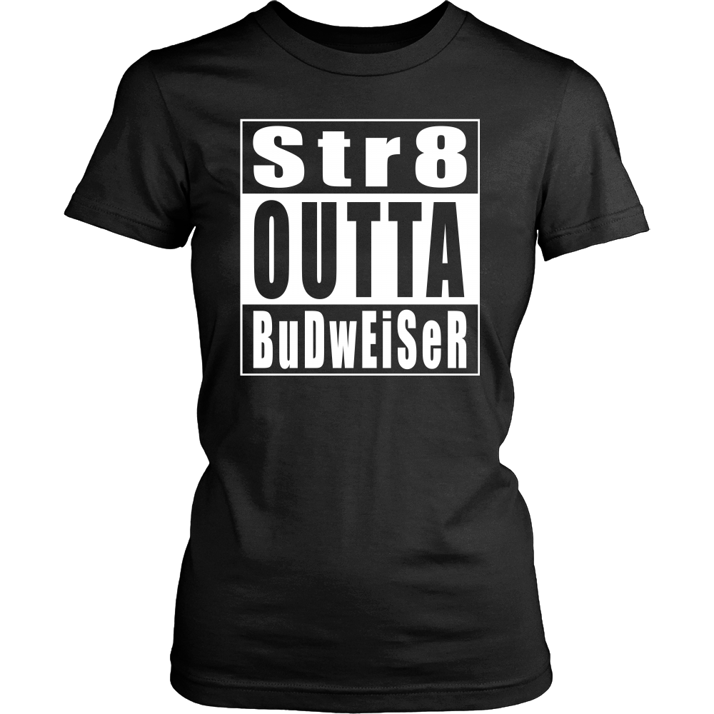 Str8 Outta BuDwEiSeR