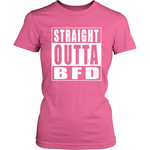 Straight Outta BFD