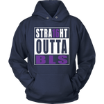 Straight Outta BLS