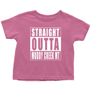 Straight Outta Muddy Creek MT