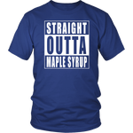 Straight Outta Maple Syrup