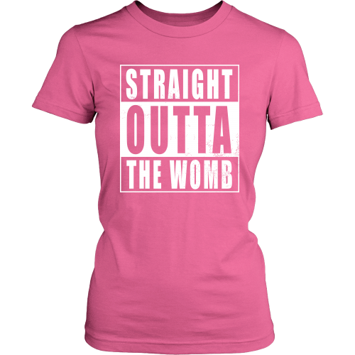 Straight Outta The Womb