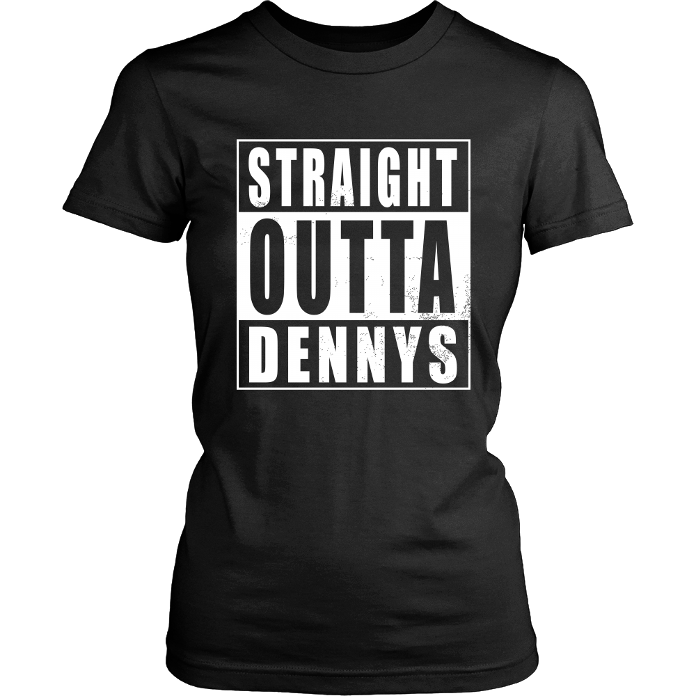 Straight Outta Dennys