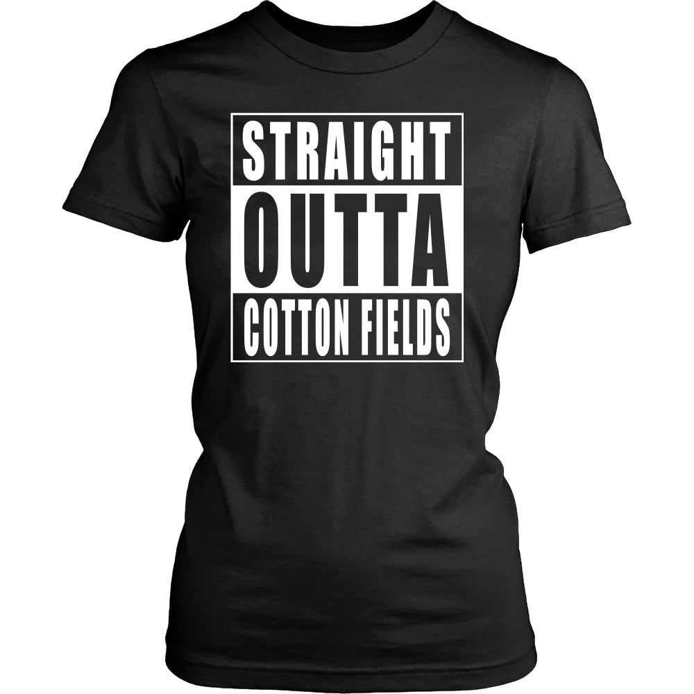 Straight Outta Cotton Fields