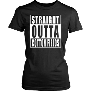 Straight Outta Cotton Fields