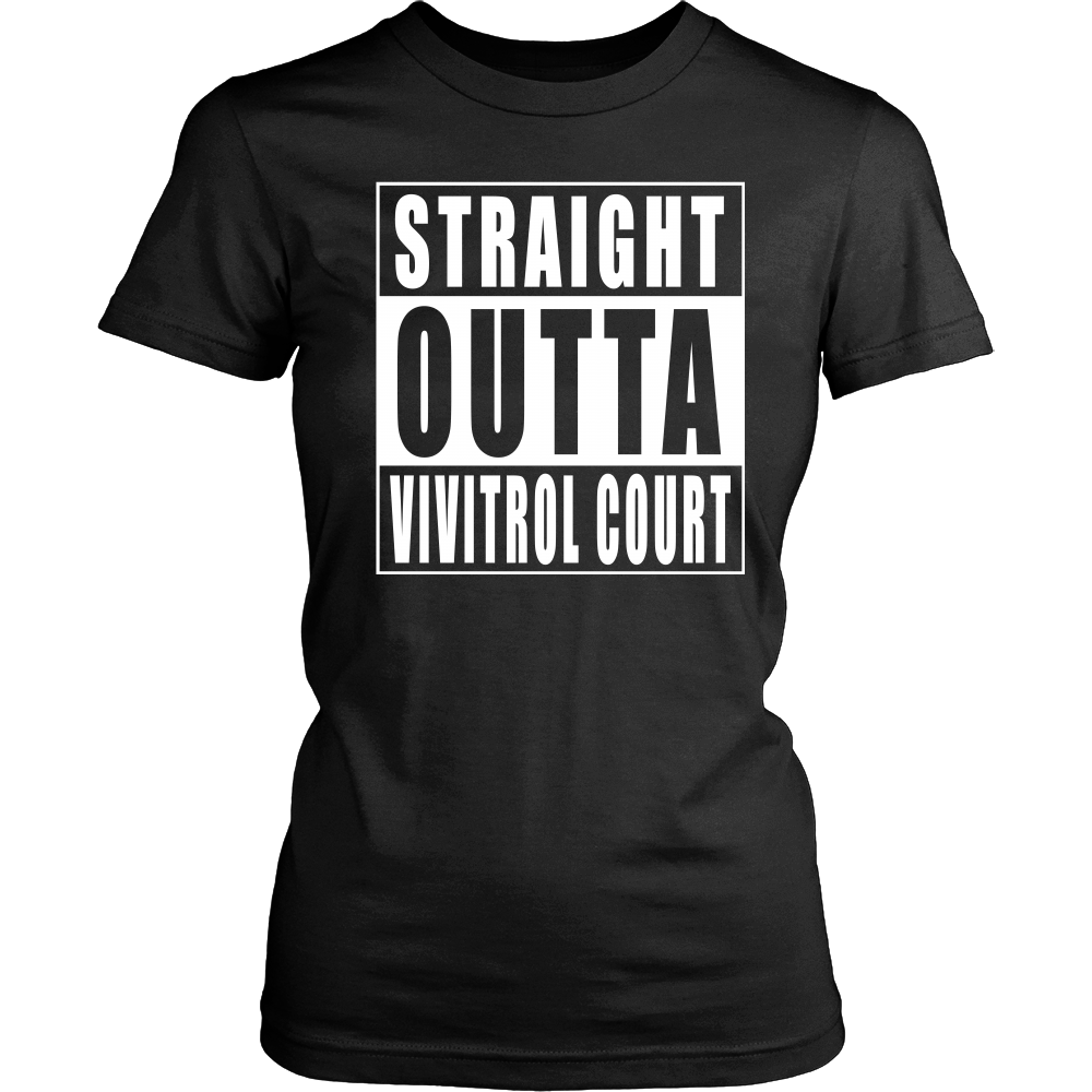 Straight Outta Vivitrol Court