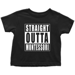Straight Outta Montessori toddler