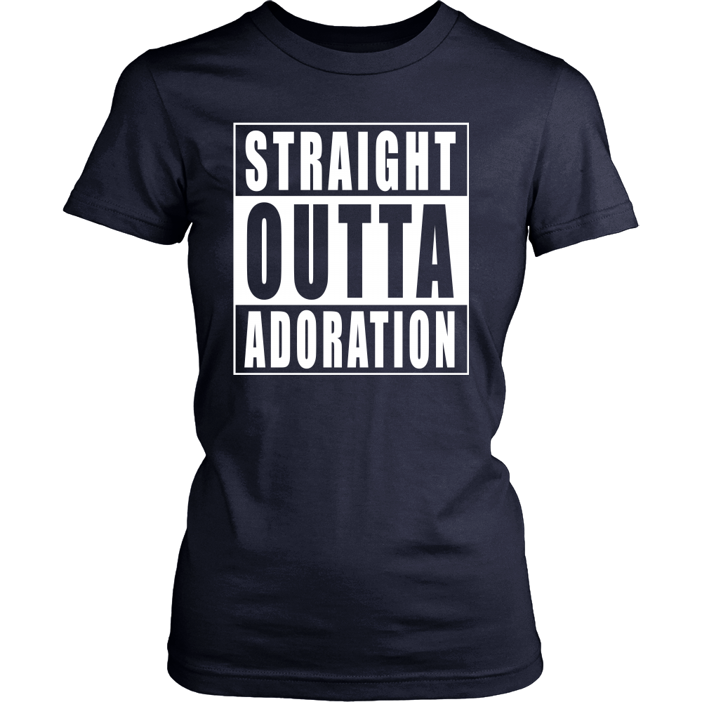 Straight Outta Adoration