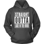 Straight Outta Lake in the Hood