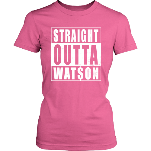 Straight Outta Watson