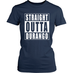 Straight Outta Durango