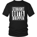 Straight Outta Drippin