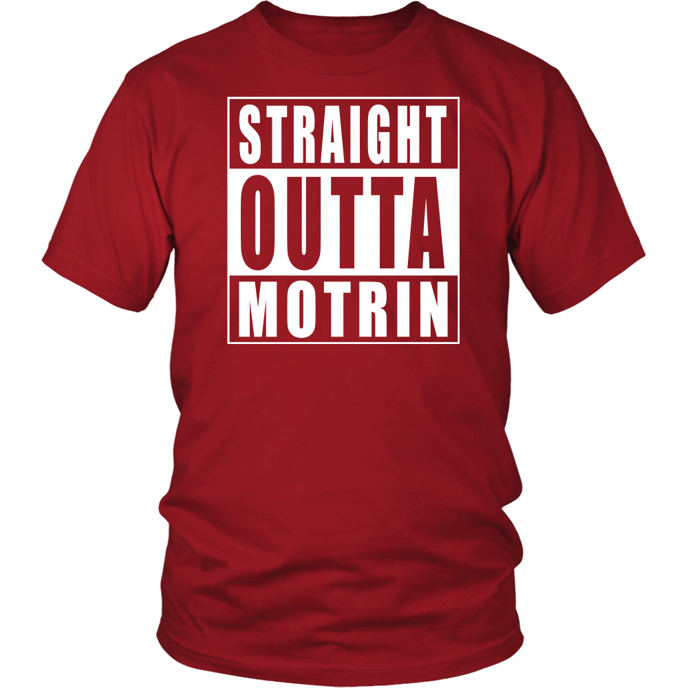 Straight Outta Motrin
