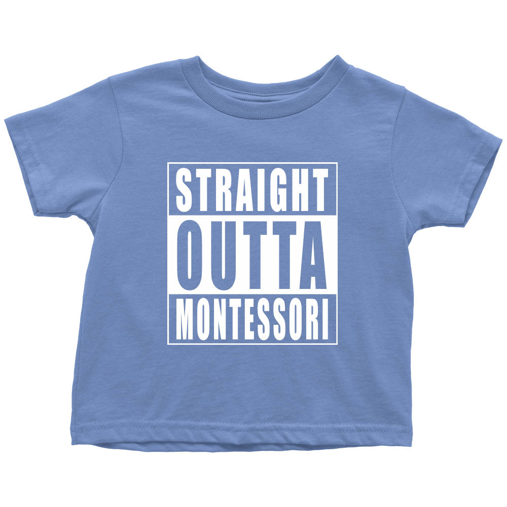 Straight Outta Montessori toddler