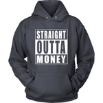 Straight Outta Money