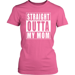 Straight Outta My Mom