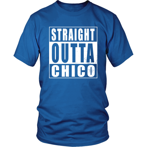 Straight Outta Chico
