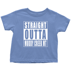 Straight Outta Muddy Creek MT
