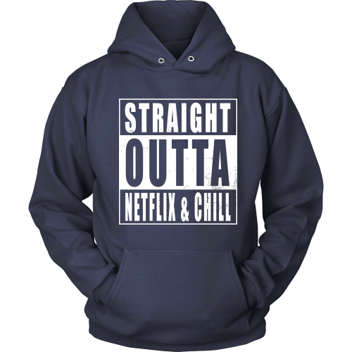 Straight Outta Netflix & Chill