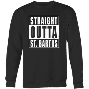 Straight Outta St. Barths Sweatshirt