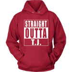 Straight Outta T.J.